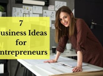 7 Best Business Ideas for Entrepreneurs