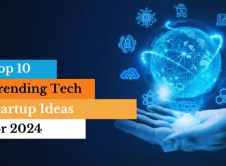 Top 10 Trending Tech Startup Ideas for 2024
