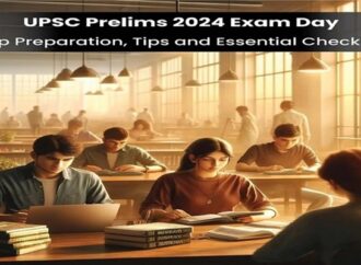 UPSC Prelims 2024 Exam Day: Top Preparation Tips and Essential Checklist