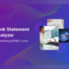 Finuit’s Bank Statement Analyzer simplifies processing of MSME Loan Applications