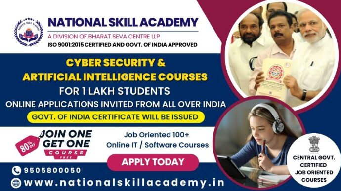 GOOD NEWS: CYBER SECURITY, AI & 100 HIGH DEMAND IT, SOFTWARE COURSES FOR 1,00,000 STUDENTS ONLINE APPLICATIONS INVITED FROM ALL OVER INDIA